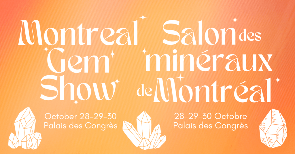 Montreal Gem Show October 2022 - Salon des Minéraux de Montréal Octobre 2022
